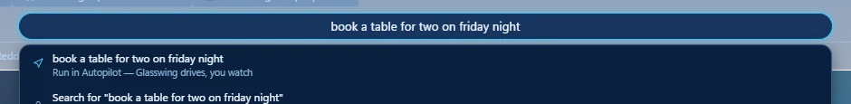 The Glasswing address bar with 'book a table for two on friday night' typed in, and the Run in Autopilot suggestion leading the dropdown